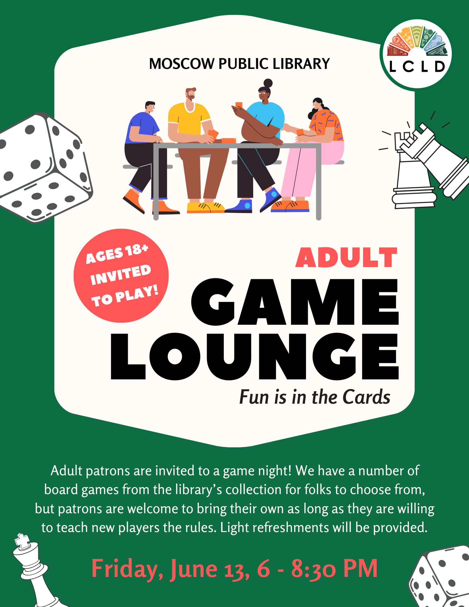Adult Game Lounge at the Moscow Public Library Friday, June 13, from 6 to 8:30 PM