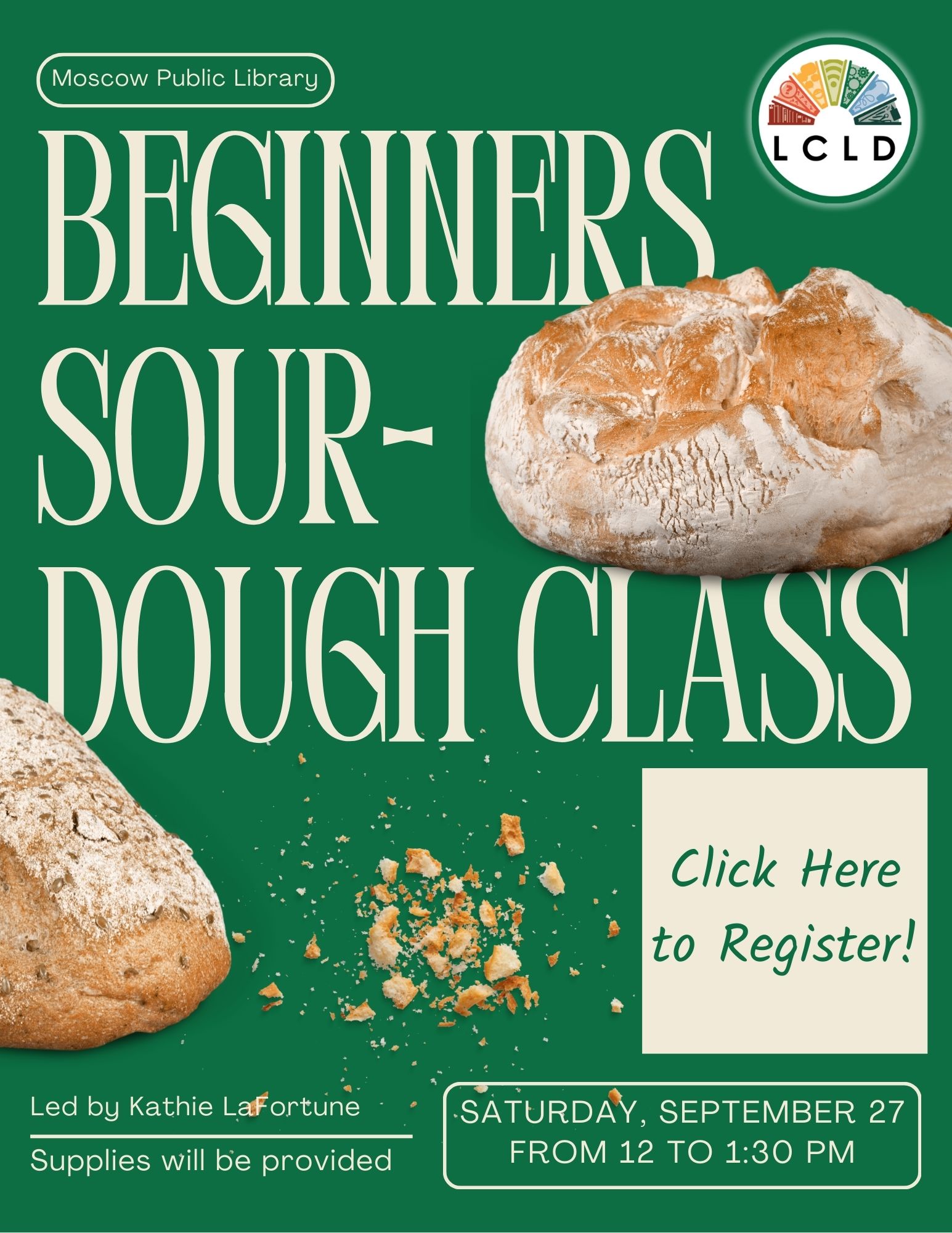 Beginners Sourdough Class at the Moscow Library September 27 from 12 to 1:30 PM click here to register
