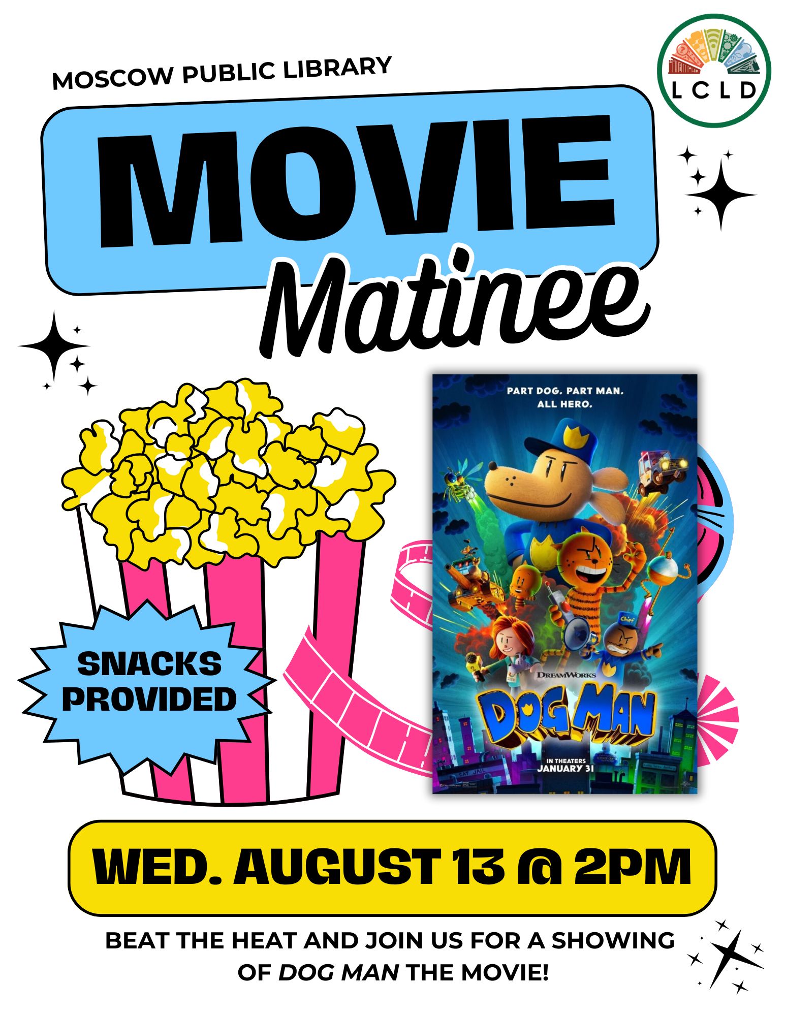 Moscow Movie Matinee Dogman the Movie on Wednesday August 13 at 2 PM