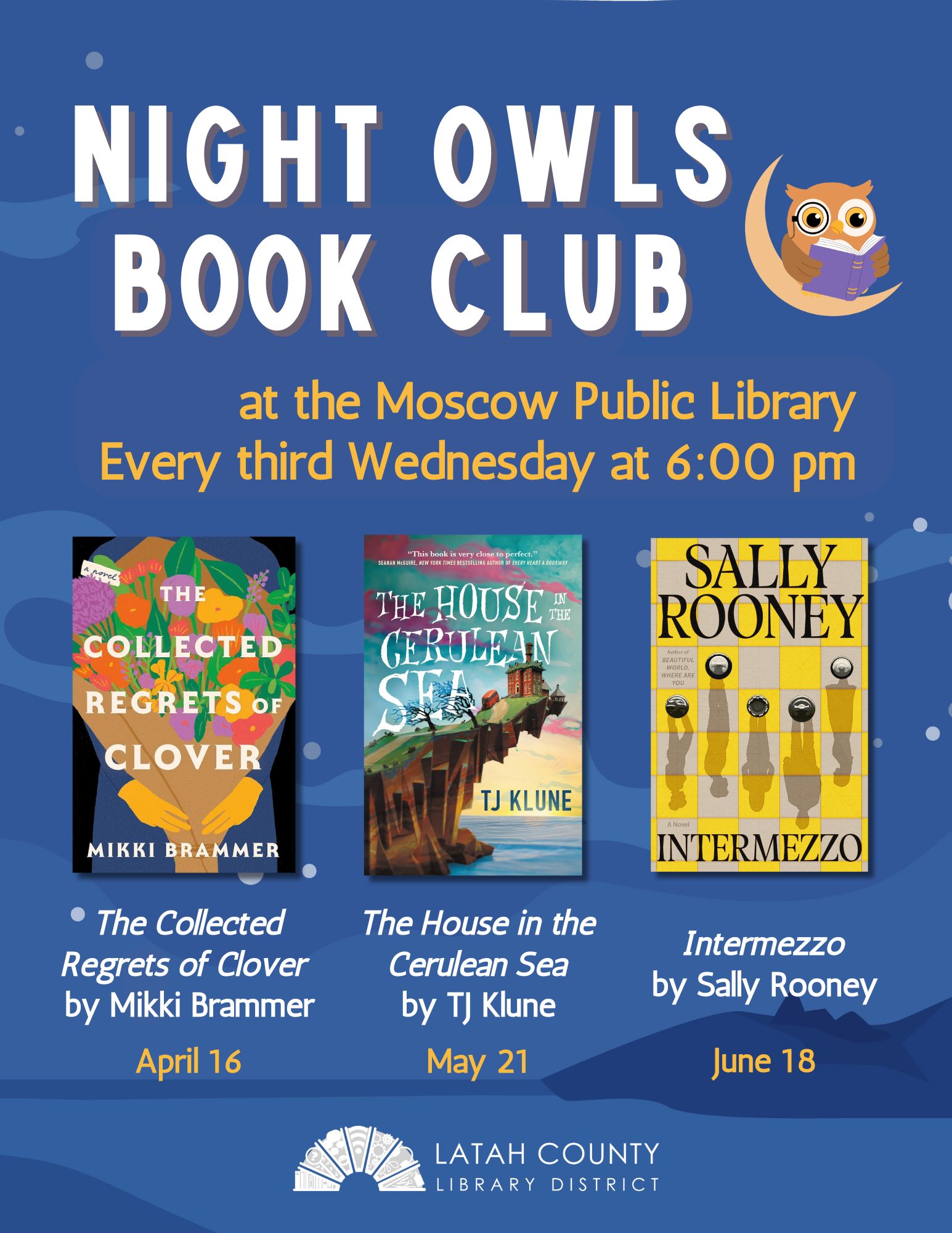 Night Owls Book Club April 16, May 21, and June 18 at 6 PM