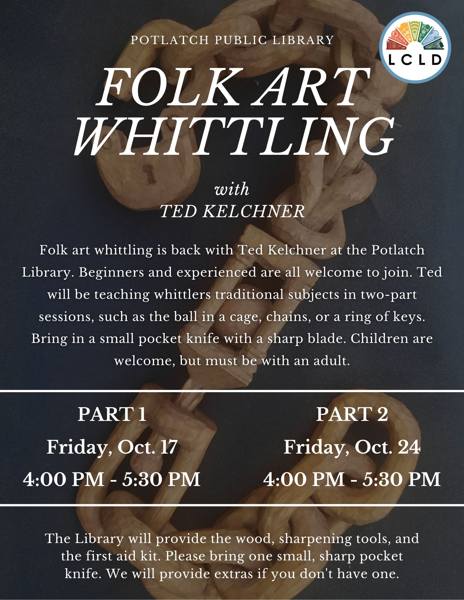 Potlatch Folk Art Whittling October 17 and 24 from 4 to 5:30 PM