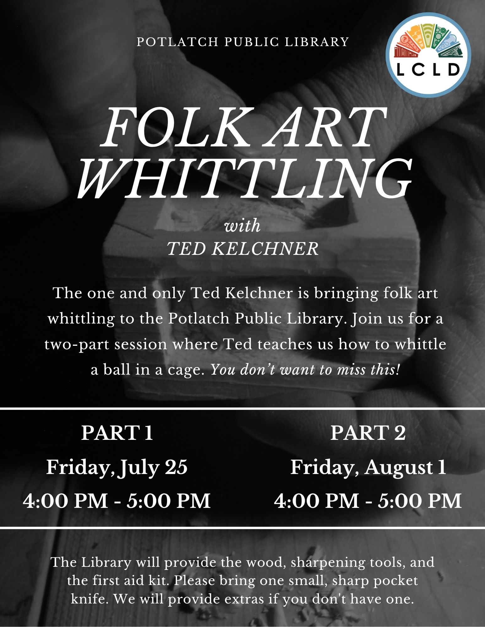 Potlatch Folk Art Whittling Friday July 25 4 PM to 5 PM