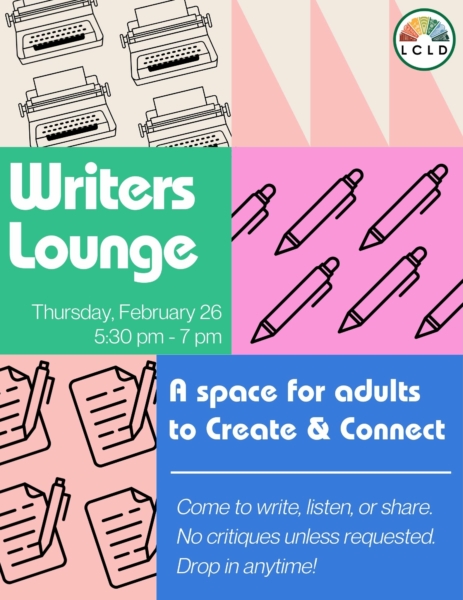 Writers Lounge on Thursday February 26 from 5:30 to 7 PM