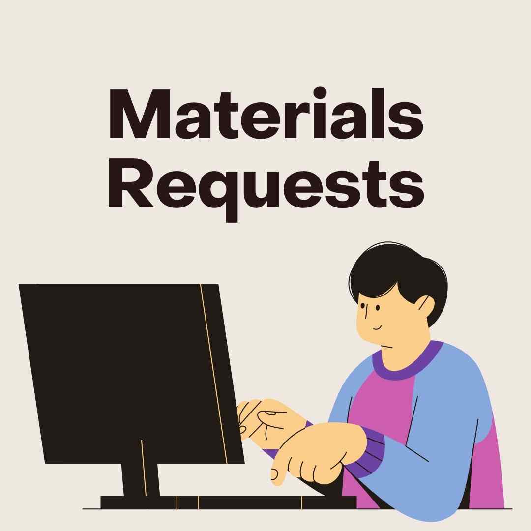 Materials Requests