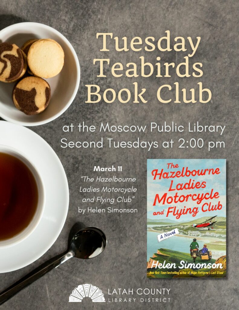 Tuesday Teabirds Book Club at Moscow Library March 11 at 2 pm