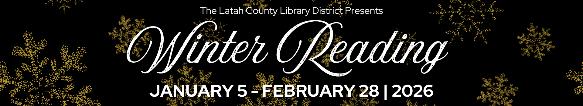 The Latah County Library District Presents Winter Reading 2026 from January 5 to February 28
